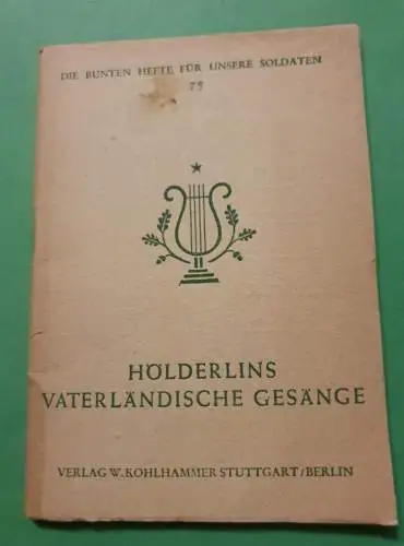 Hölderlins Vaterländische Gesänge - 1944