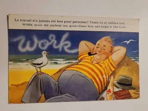 Le travail n'a jamais été bon pour personne!