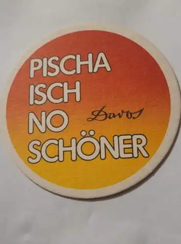 Bierdeckel - Davos - Pischa isch no schöner