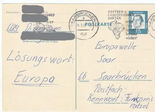 Bundesrep. Deutschland  Nr 351 (Ganzsache) Q Postkarte P 79 Martin Luther 15 Pf. mit Rollen-Werbestempel " Deutsch-Französischer Garten. -  wer ihn kennt kommt wieder!" 66 Saarbrücken 2 / 14.3.66