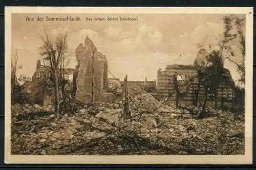 (04055) Aus der Sommeschlacht - Zerschossenes Schloss Déniécourt - gel. 3.12.1916 - Feldpost