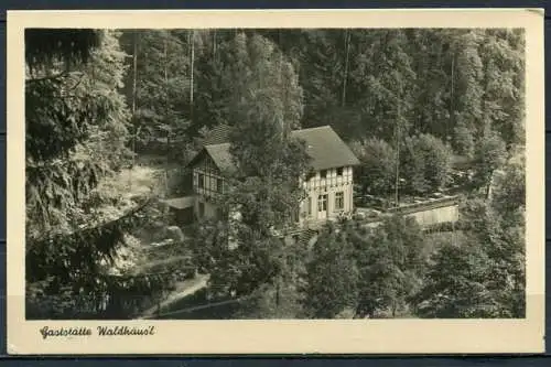 (0110) Gaststätte Waldhäus'l/ Kirnitzschtal - gel. 1955 - DDR -Best.-Nr. 3451/76  A 51/55  / G. Dick, Erlbach