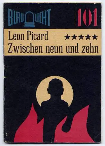 (101) DDR Blaulicht - Nr.101 / Leon Picard --- Zwischen neun und zehn / Ostalgie Krimi