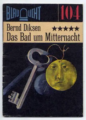 (104) DDR Blaulicht - Nr.104 / Bernd Diksen --- Das Bad um Mitternacht / Ostalgie Krimi