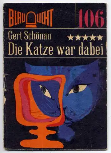 (106) DDR Blaulicht - Nr.106 / Gert Schönau --- Die Katze war dabei / Ostalgie Krimi