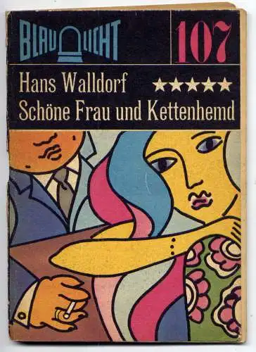 (107) DDR Blaulicht - Nr.107 / Hans Walldorf --- Schöne Frau und Kettenhemd / Ostalgie Krimi