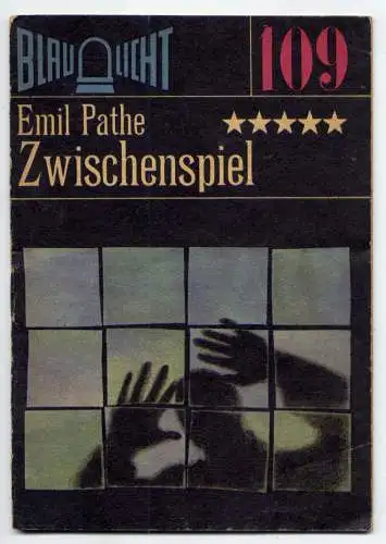 (109) DDR Blaulicht - Nr.109 / Emil Pathe --- Zwischenspiel / Ostalgie Krimi