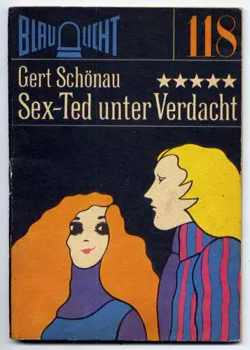 (118) DDR Blaulicht - Nr.118 / Gert Schönau --- Sex-Ted unter Verdacht / Ostalgie Krimi