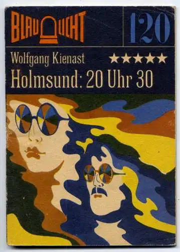 (120) DDR Blaulicht - Nr.120 / Wolfgang Kienast --- Holmsund: 20 Uhr 30 / Ostalgie Krimi