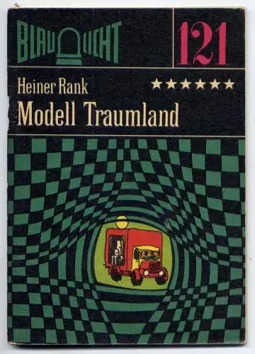 (121) DDR Blaulicht - Nr.121 / Heiner Rank --- Modell Traumland / Ostalgie Krimi