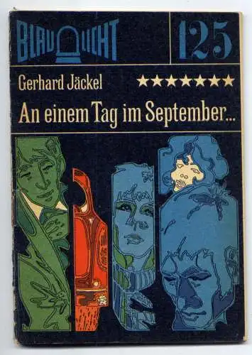 (125) DDR Blaulicht - Nr.125 / Gerhard Jäckel --- An einem Tag im September... / Ostalgie Krimi