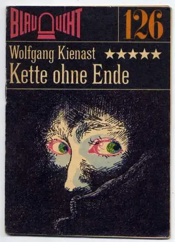 (126) DDR Blaulicht - Nr.126 / Wolfgang Kienast --- Kette ohne Ende / Ostalgie Krimi