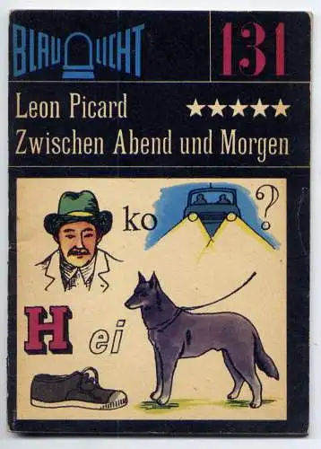 (131) DDR Blaulicht - Nr.131 / Leon Picard --- Zwischen Abend und Morgen / Ostalgie Krimi