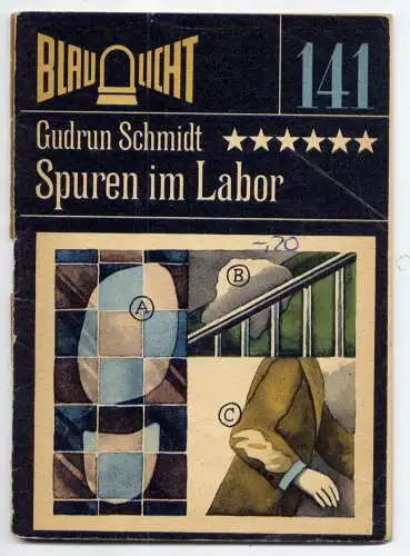 (141) DDR Blaulicht - Nr.141 / Gudrun Schmidt --- Spuren im Labor / Ostalgie Krimi