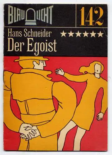 (142) DDR Blaulicht - Nr.142 / Hans Schneider --- Der Egoist / Ostalgie Krimi