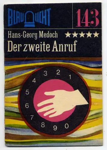 (143) DDR Blaulicht - Nr.143 / Hans - Georg Medoch --- Der zweite Anruf / Ostalgie Krimi