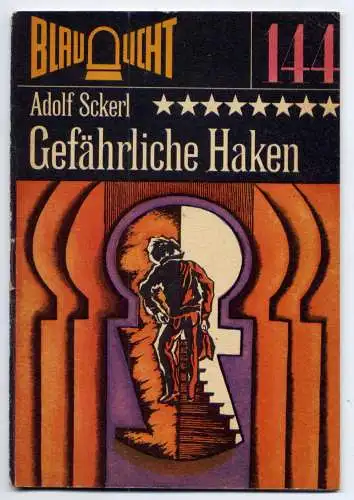 (144) DDR Blaulicht - Nr.144 / Adolf Scherl --- Gefährliche Haken / Ostalgie Krimi