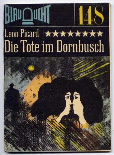 (148) DDR Blaulicht - Nr.148 / Leon Picard --- Die Tote im Dornbusch / Ostalgie Krimi