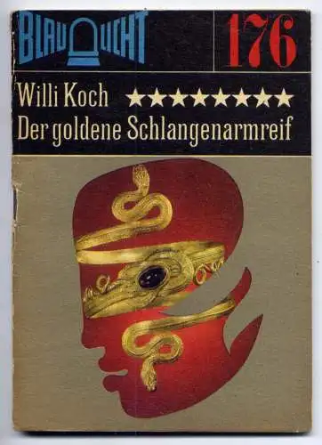 (176) DDR Blaulicht - Nr.176 / Willi Koch --- Der goldene Schlangenarmreif / Ostalgie Krimi