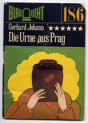 (186) DDR Blaulicht - Nr.186 / Gerhard Johann --- Die Urne aus Prag / Ostalgie Krimi