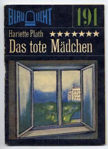 (191) DDR Blaulicht - Nr.191 / Hariette Plath --- Das tote Mädchen / Ostalgie Krimi