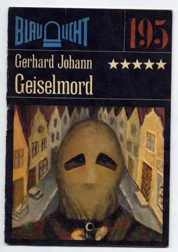 (195) DDR Blaulicht - Nr.195 / Gerhard Johann --- Geiselmord / Ostalgie Krimi