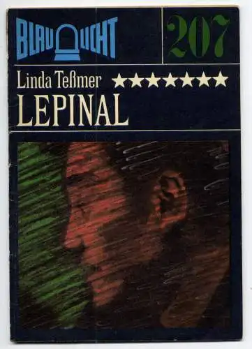 (207) DDR Blaulicht - Nr.207 / Linda Teßmer --- Lepinal / Ostalgie Krimi