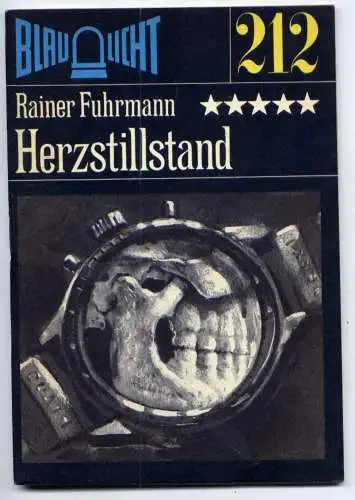 (212) DDR Blaulicht - Nr.212 / Rainer Fuhrmann --- Herzstillstand / Ostalgie Krimi
