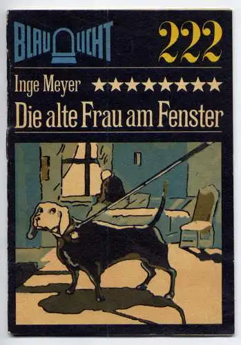 (222) DDR Blaulicht - Nr.222 / Inge Meyer --- Die alte Frau am Fenster / Ostalgie Krimi