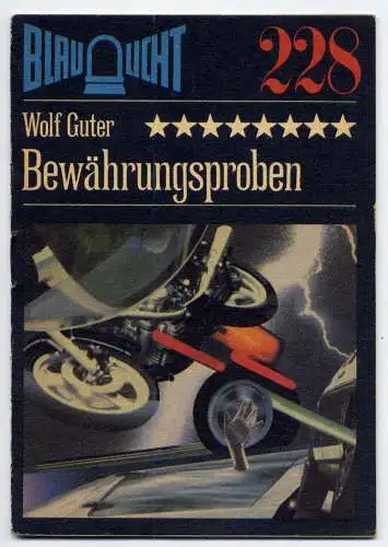 (228) DDR Blaulicht - Nr.228 / Wolf Guter --- Bewährungsproben / Ostalgie Krimi