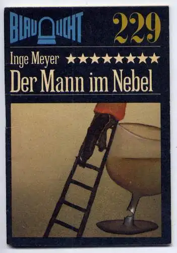 (229) DDR Blaulicht - Nr.229 / Inge Meyer --- Der Mann im Nebel / Ostalgie Krimi