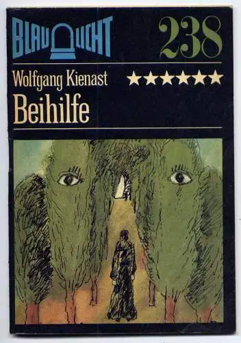 (238) DDR Blaulicht - Nr.238 / Wolfgang Kienast --- Beihilfe / Ostalgie Krimi