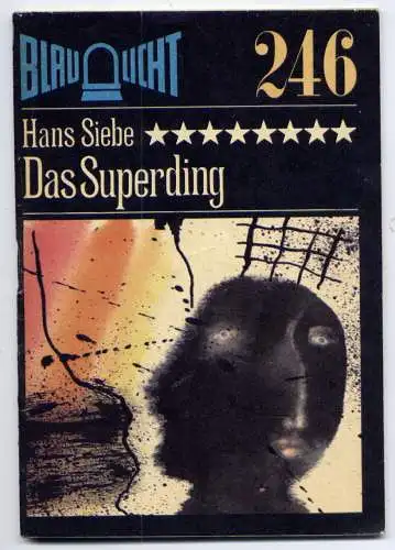 (246) DDR Blaulicht - Nr.246 / Hans Siebe --- Das Superding / Ostalgie Krimi