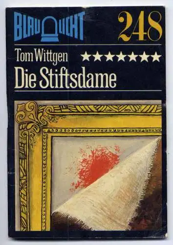 (248) DDR Blaulicht - Nr.248 / Tom Wittgen --- Die Stiftsdame / Ostalgie Krimi