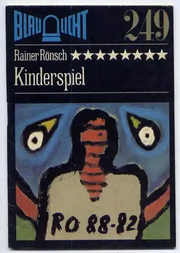 (249) DDR Blaulicht - Nr.249 / Rainer Rönsch --- Kinderspiel / Ostalgie Krimi