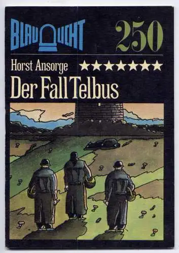 (250) DDR Blaulicht - Nr.250 / Horst Ansorge --- Der Fall Telbus / Ostalgie Krimi