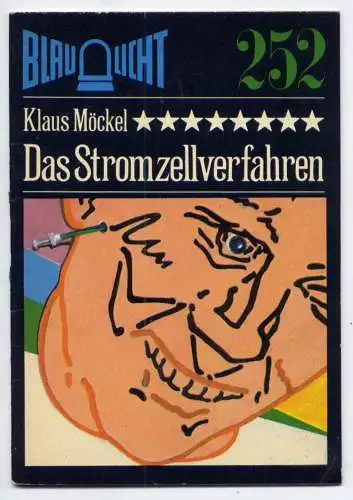 (252) DDR Blaulicht - Nr.252 / Klaus Möckel --- Das Stromzellverfahren / Ostalgie Krimi