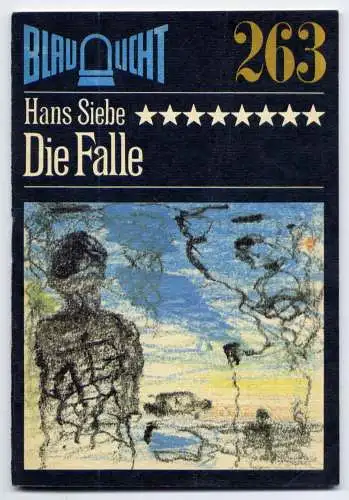 (263) DDR Blaulicht - Nr.263 / Hans Siebe --- Die Falle / Ostalgie Krimi