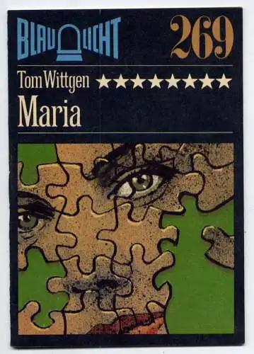 (269) DDR Blaulicht - Nr.269 / Tom Wittgen --- Maria / Ostalgie Krimi