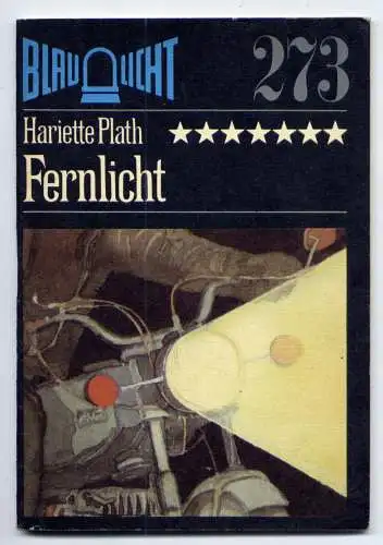 (273) DDR Blaulicht - Nr.273 / Hariette Plath --- Fernlicht / Ostalgie Krimi