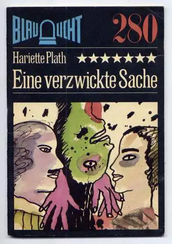 (280) DDR Blaulicht - Nr.280 / Hariette Plath --- Eine verzwickte Sache / Ostalgie Krimi