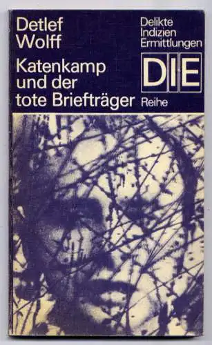 (001) DDR DIE -Reihe / Detlef Wolff --- Katenkamp und der tote Briefträger / Ostalgie Krimi Romanheft Paperback