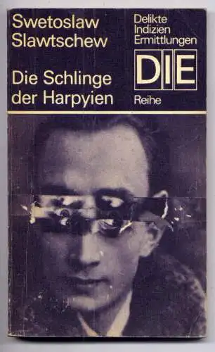(013) DDR DIE -Reihe  / Swetoslaw Slawtschew --- Die Schlinge der Harpyien / Ostalgie Krimi Romanheft Paperback