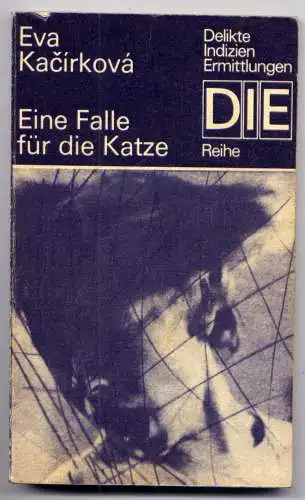 (020) DDR DIE -Reihe  / Eva Kacirkova --- Eine Falle für die Katze / Ostalgie Krimi Romanheft Paperback