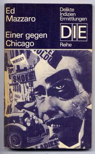 (023) DDR DIE -Reihe  / Ed Mazzaro --- Einer gegen Chicago / Ostalgie Krimi Romanheft Paperback