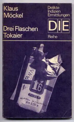 (036) DDR DIE -Reihe  / Klaus Möckel --- Drei Flaschen Tokaier / Ostalgie Krimi Romanheft Paperback