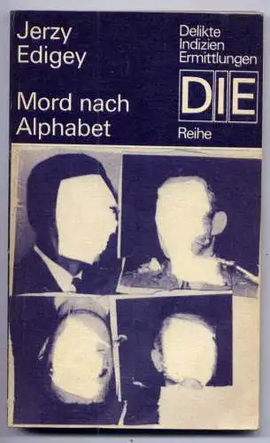 (053) DDR DIE -Reihe  / Jerzy Edigey --- Mord nach Alphabet / Ostalgie Krimi Romanheft Paperback