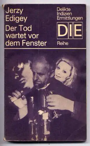 (054) DDR DIE -Reihe  / Jerzy Edigey --- Der Tod wartet vor dem Fenster / Ostalgie Krimi Romanheft Paperback