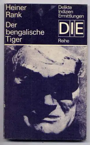 (059) DDR DIE -Reihe  / Heiner Rank --- Der bengalische Tiger / Ostalgie Krimi Romanheft Paperback