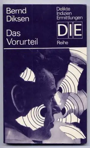 (068) DDR DIE -Reihe  / Bernd Diksen --- Das Vorurteil / Ostalgie Krimi Romanheft Paperback